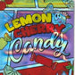 1/8 OZ -  MYLAR BAGS (50  CT) - "LEMON CHERRY CANDY"